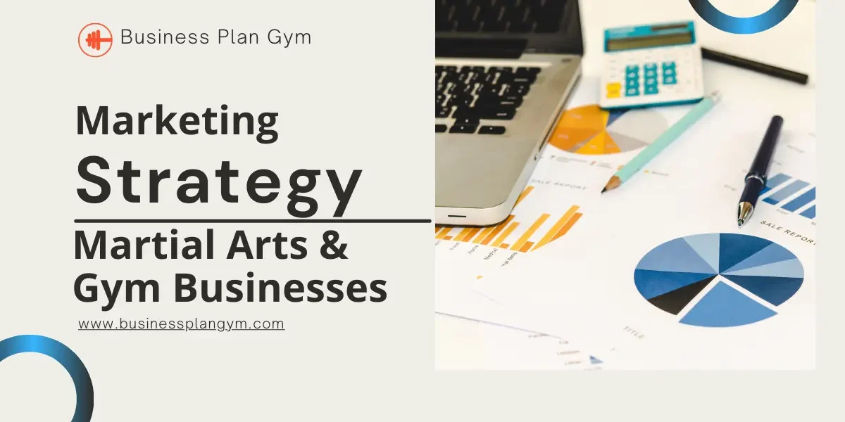 Marketing Strategies for Martial Arts and Gym Businesses